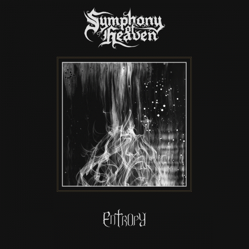 Symphony Of Heaven : Entropy
